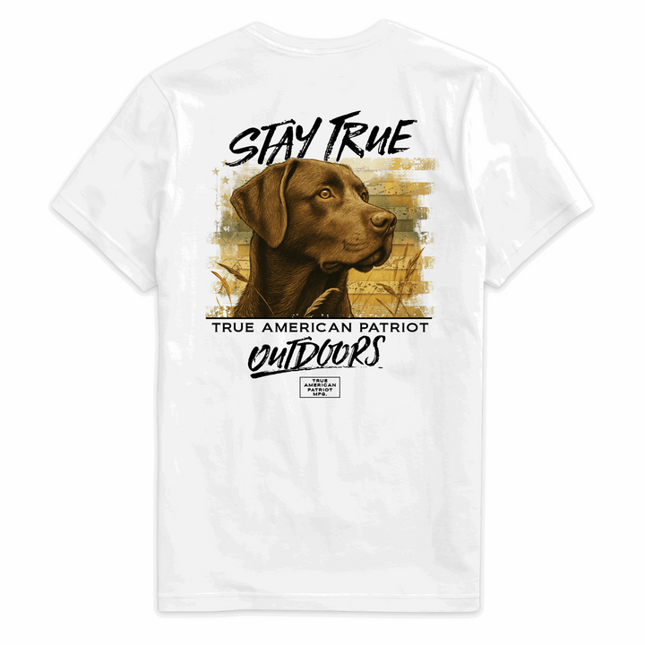 True American Patriot Mfg - Stay True Chocolate Lab Outdoors White Back