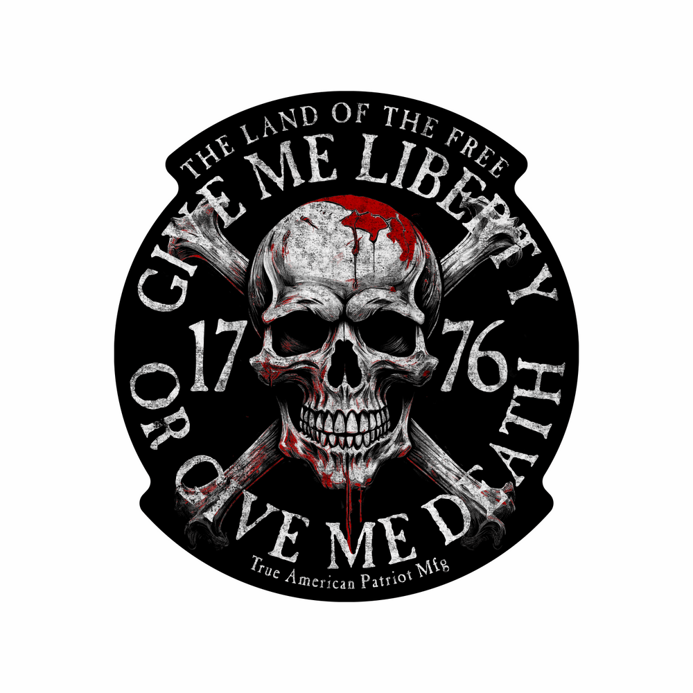 True American Patriot Mfg  Liberty or Death 1776 Decal