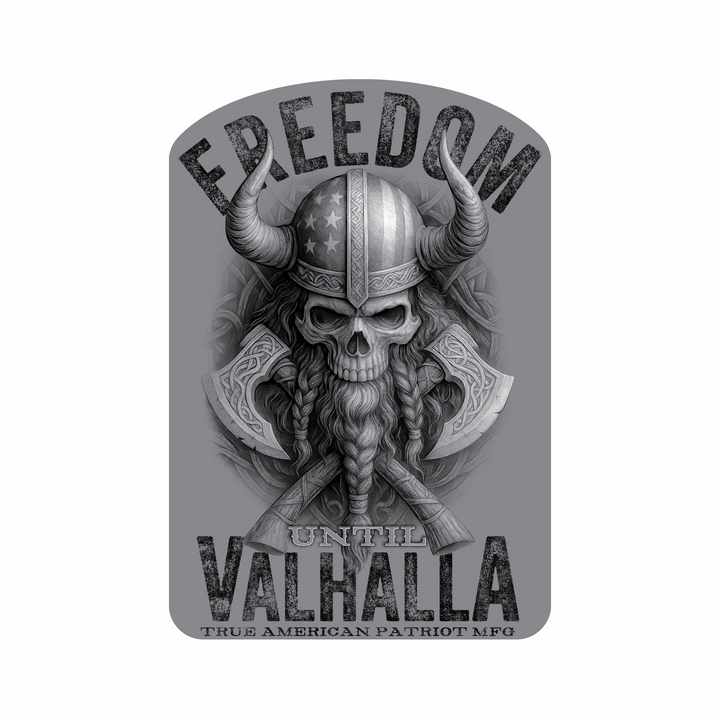 True American Patriot Mfg Freedom Until Valhalla Decal