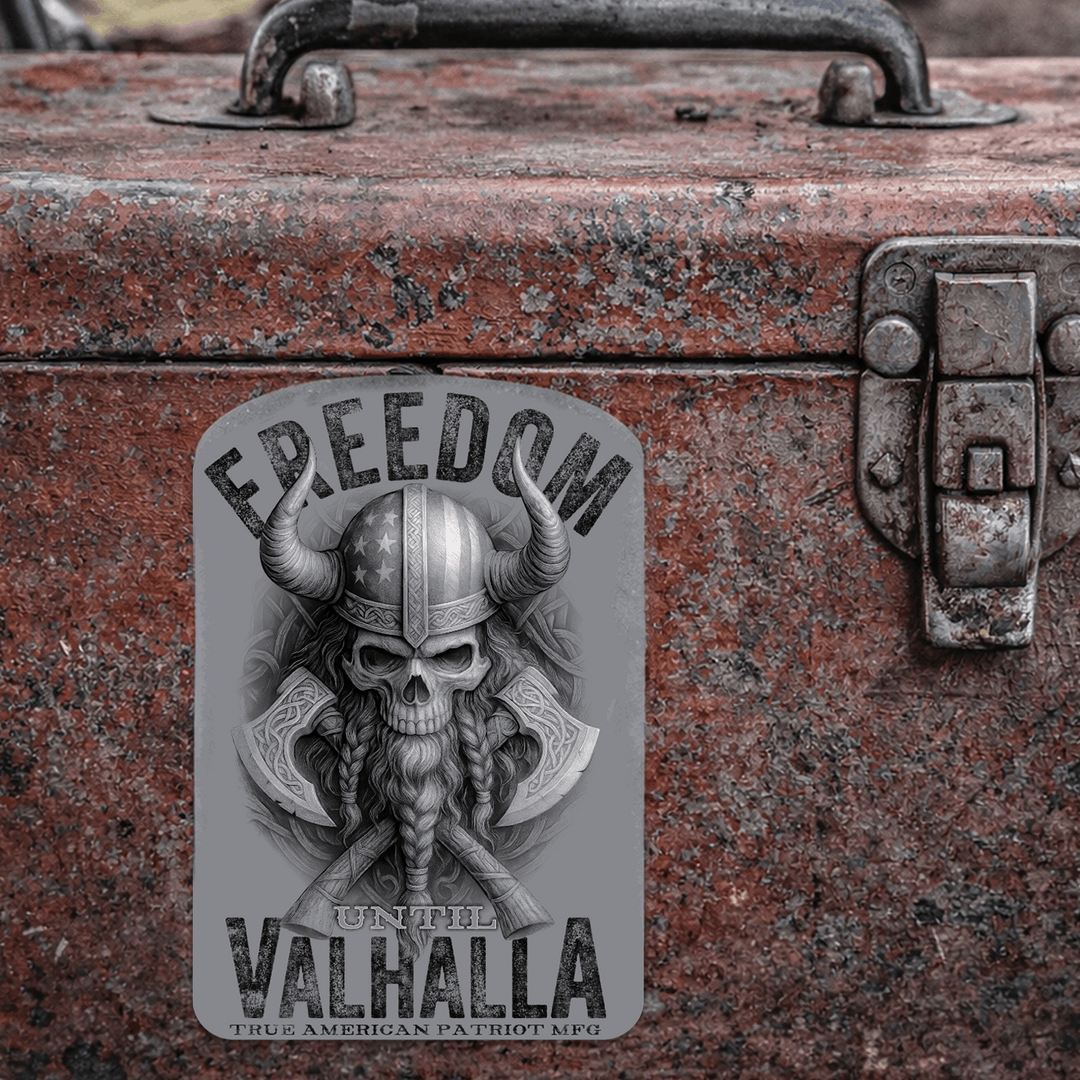 True American Patriot Mfg Freedom Until Valhalla Decal on old toolbox